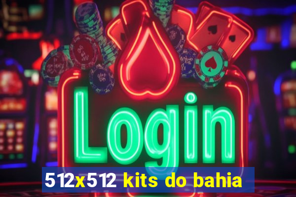 512x512 kits do bahia